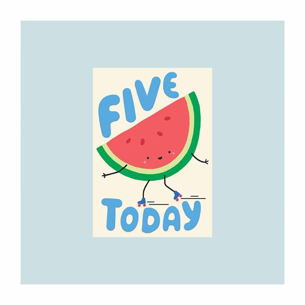 5 Today Watermelon Card