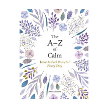  A-Z of Calm by Anna Barnes