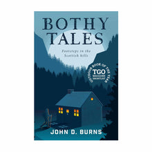  Bothy Tales: Footsteps in the Scottish Hills