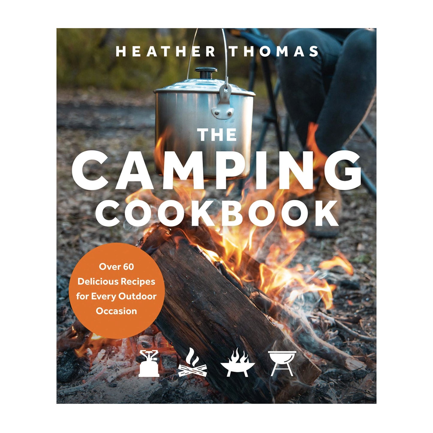 The Camping Cookbook by Heather Thomas