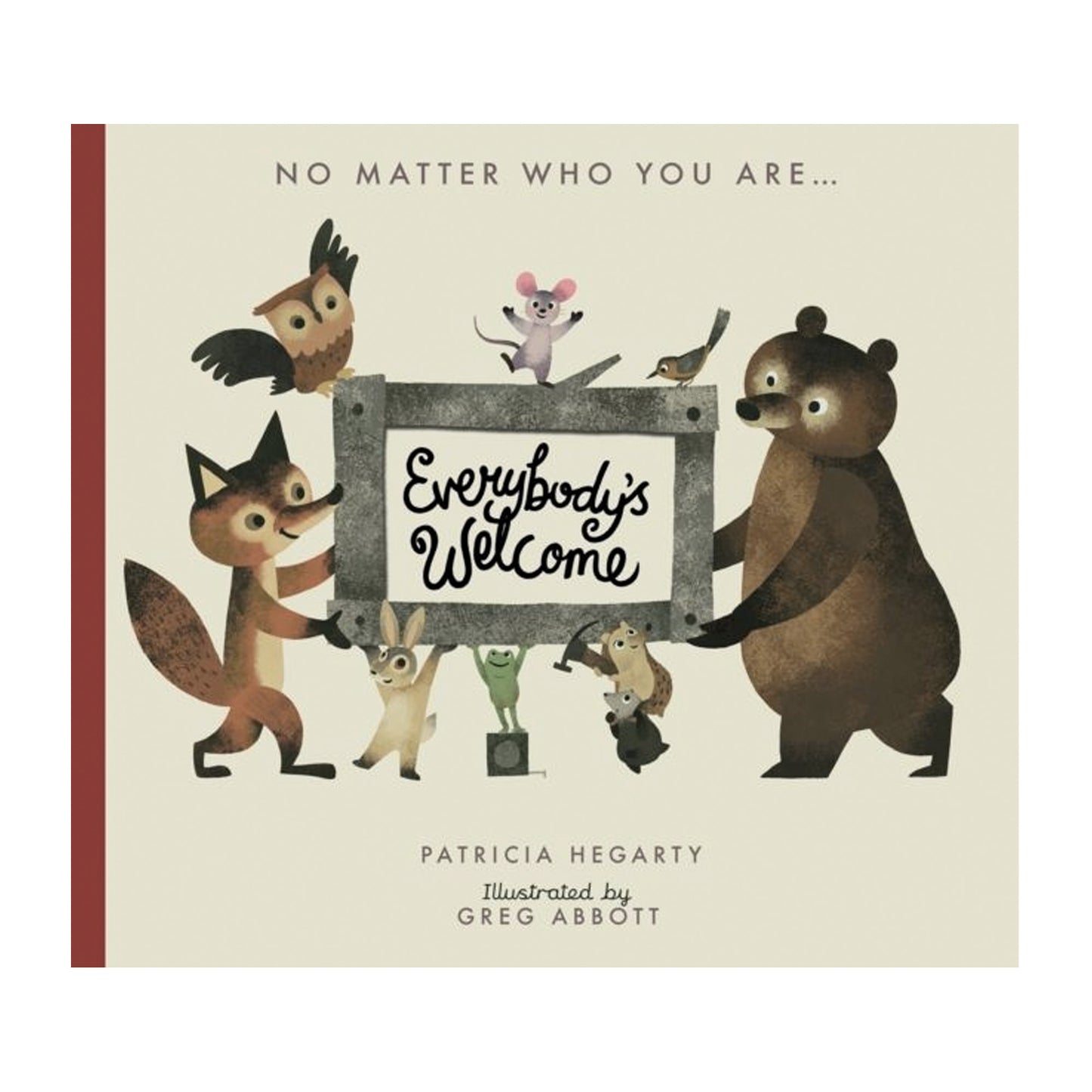 Everybody's Welcome - A Board Book by Patricia Hegarty & Greg Abbott