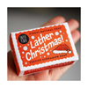 Lather Christmas! Soap