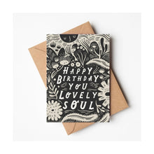  You Lovely Soul Birthday Card