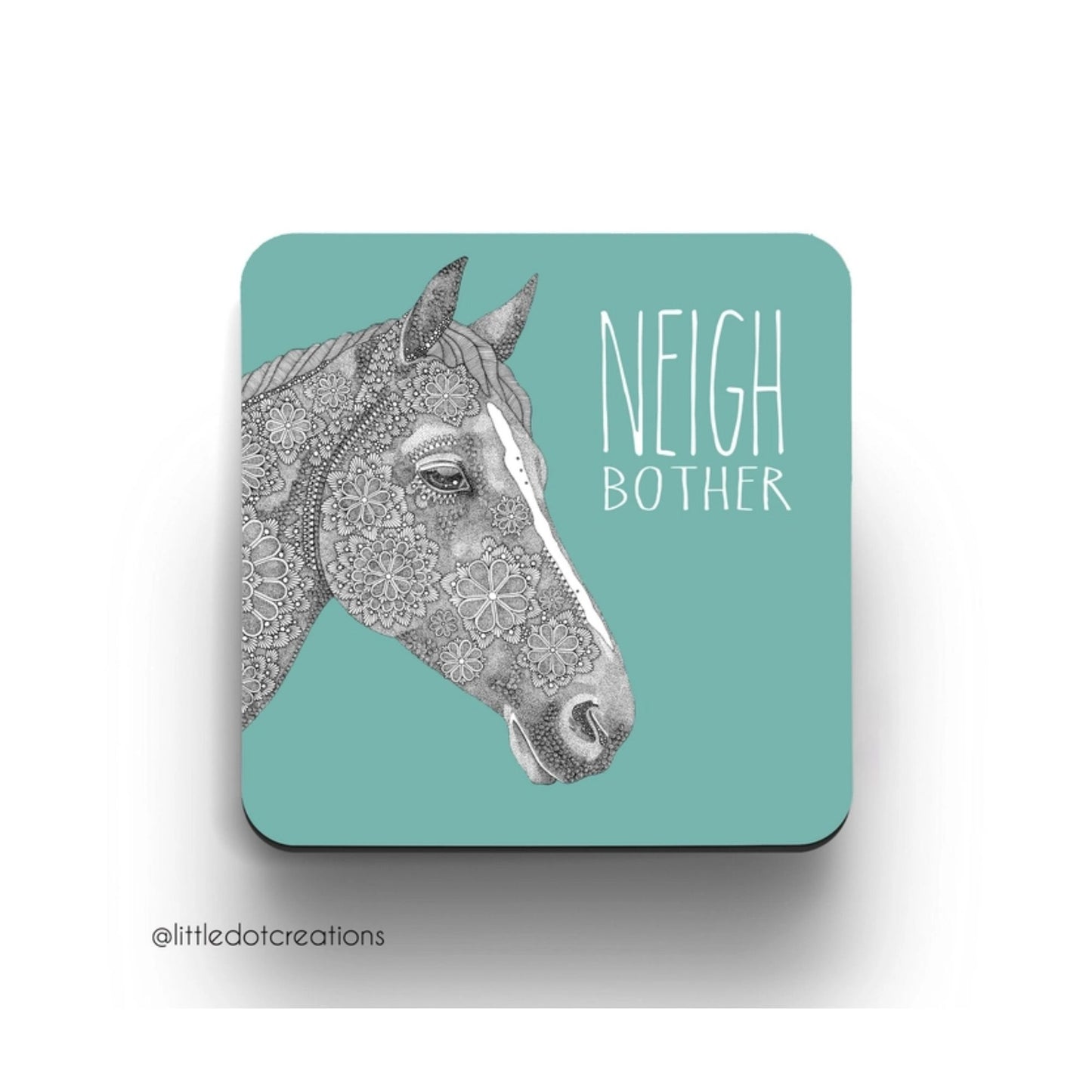 A colourful, pun-tastic coaster from Little Dot Creations featuring a horse and text that reads 'Neigh Bother'