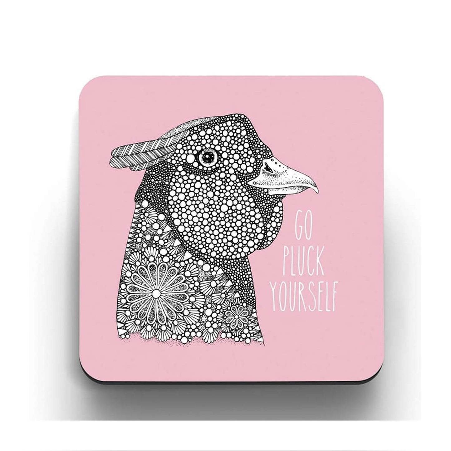 Go Pluck Yourself Coaster