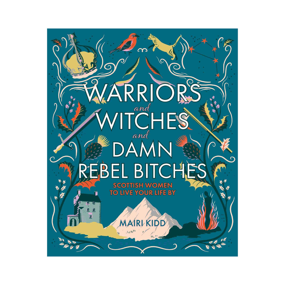 Warriors and Witches and Damn Rebel Bitches