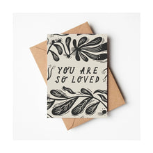  You Are So Loved Card