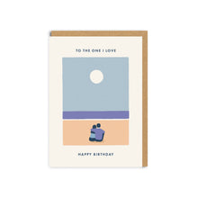  To The One I Love Birthday Card