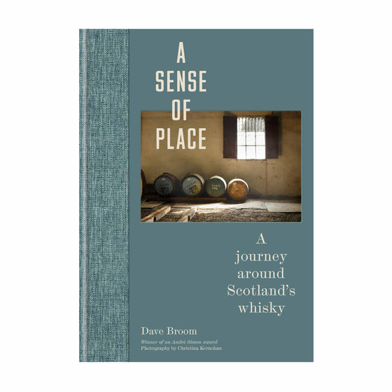 Sense of Place: A Journey Around Scotland's Whisky