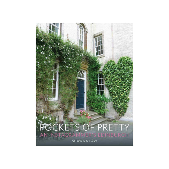 Pockets of Pretty - An Instagrammer's Edinburgh