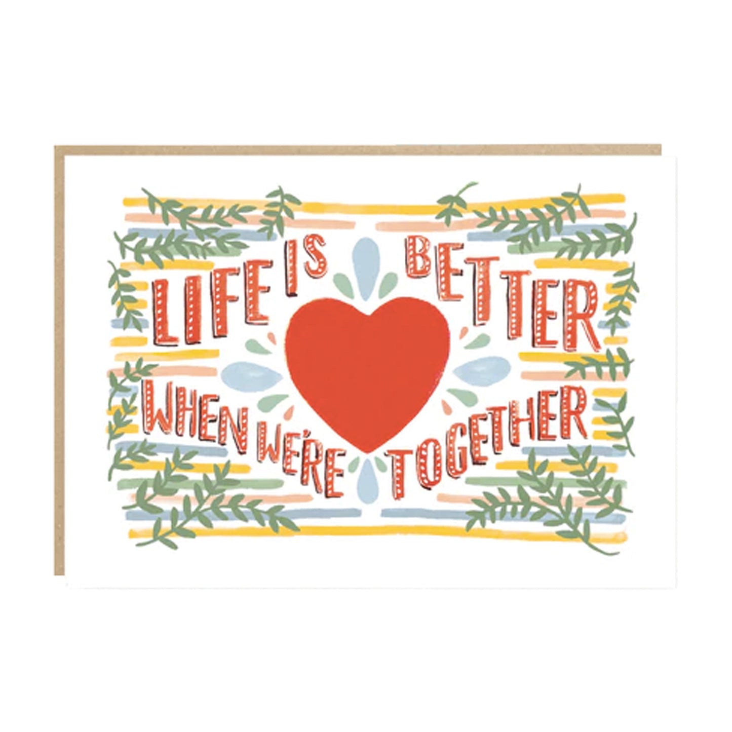 Life Is Better When We're Together card