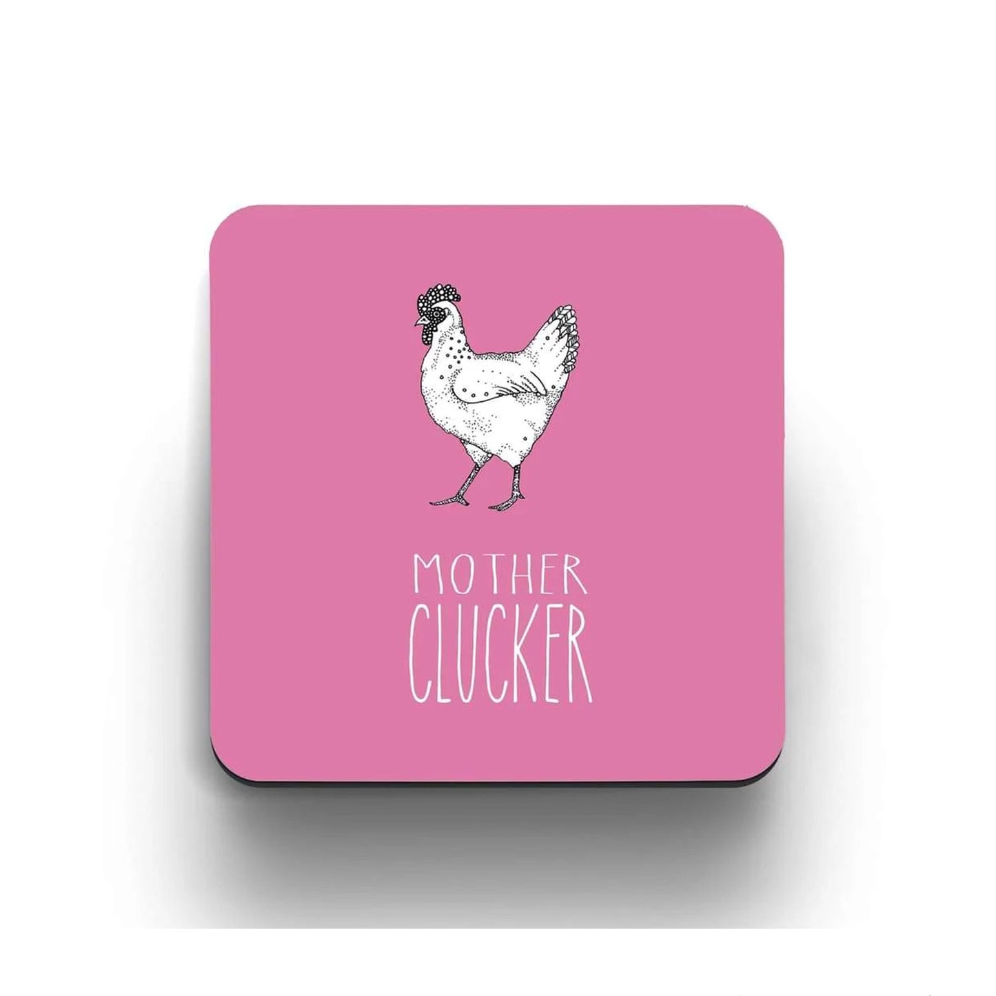 Mother Clucker Coaster