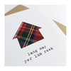 Lang May Yer Lum Reek Tartan Handmade Card